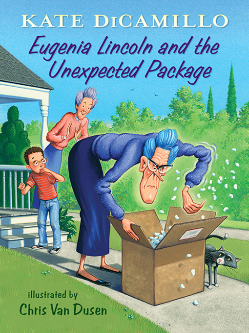 Title details for Eugenia Lincoln and the Unexpected Package by Kate DiCamillo - Available